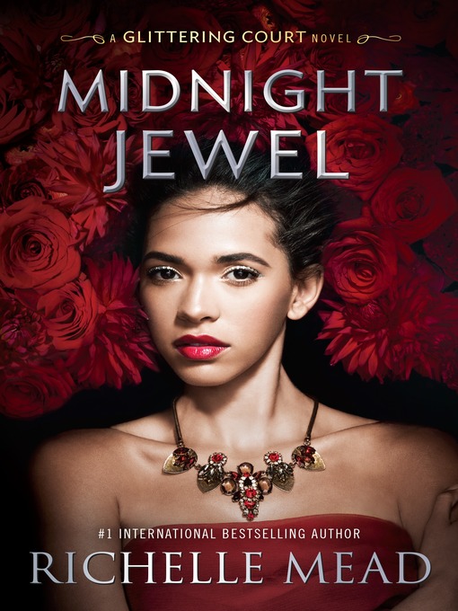Title details for Midnight Jewel by Richelle Mead - Available